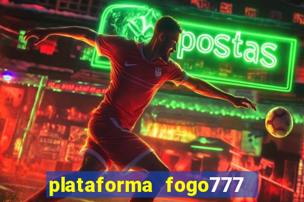 plataforma fogo777    confi  vel